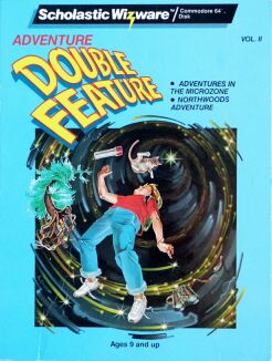 Adventure Double Feature Volume II: Adventures in the Microzone and Northwoods Adventure (Scholastic) (C64)