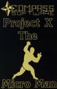 Project - X: The Microman