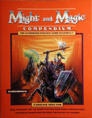 Might and Magic Compendium: the Authorized Strategy Guide to Games I-V