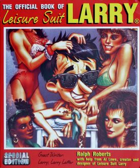 Official Book of Leisure Suit Larry, The (Special Edition) Official Book of Leisure Suit Larry, The (Special Edition)