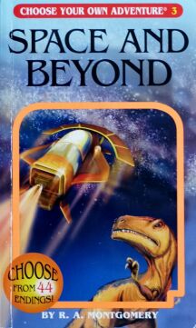 Choose Your Own Adventure #3: Space and Beyond