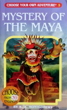 Choose Your Own Adventure #5: Mystery of the Maya
