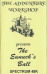 Eunuch's Ball, The (Adventure Workshop, The) (ZX Spectrum)