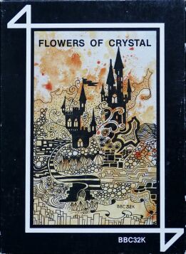 Flowers of Crystal (4Mation) (BBC Model B)