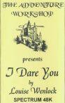 I Dare You (Adventure Workshop, The) (ZX Spectrum)