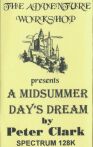 Midsummer Day's Dream, A (Adventure Workshop, The) (ZX Spectrum)