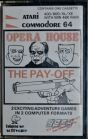 Opera House and The Pay-off (Bignose Software) (Atari 400/800/C64)