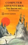 Computer Adventures: The Secret Art (Signed by Author)
