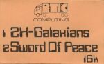 ZX-Galaxians and Sword of Peace