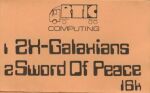 ZX-Galaxians and Sword of Peace (ZX81)