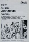How to play ADVENTURE Games (Topologika) How to play ADVENTURE Games (Topologika)